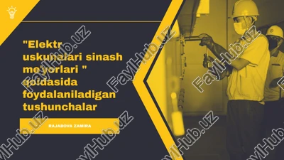 elektr uskunalari sinash meʼyorlari — PPTX