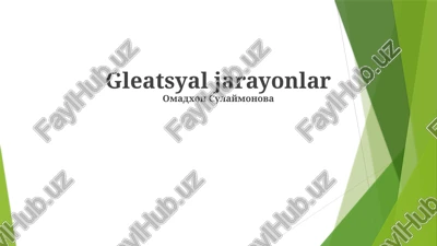 gleatsyal jarayonlar — PPTX