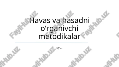 havas va hasadni oʻrganivchi metodikalar — PPTX
