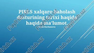pirls xalqaro baholash dasturi — PPTX