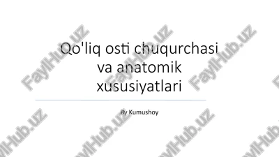 qo'liq osti chuqurchasi va anatomik xususiyatlari — PPTX