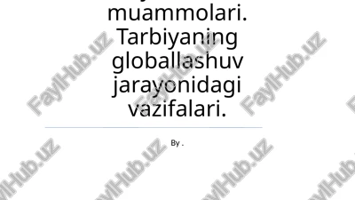 zamonaviy tarbiyashunoslik muammolari — PPTX
