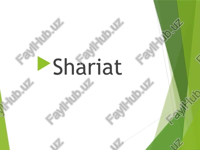 shariat - musulmon hayotining qonuni — PPTX