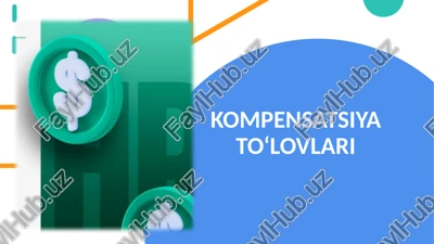 kompensatsiya to‘lovlari — PPTX