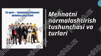 mehnatninormalashtirishtushunchasi — PPTX