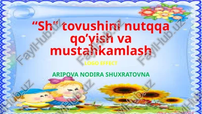 "sh"tovushini nutqqa qo'yish va mustahkamlash — PPTX