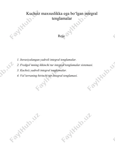 kuchsiz maxsuslikka ega bo‘lgan integral tenglamalar — DOC