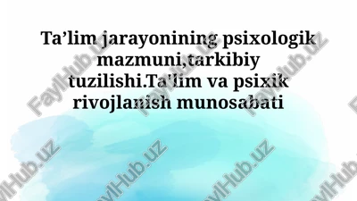 ta'lim jarayonining psixologik mazmuni — PPTX