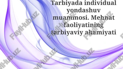 tarbiyada individual yondashuv muammosi — PPTX