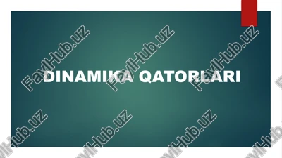 dinamika qatorlari — PPTX