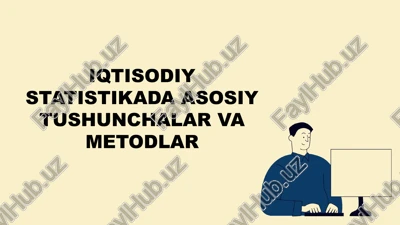 iqtisodiy statistikada asosiy tushunchalar va metodlar — PPTX