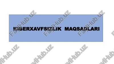 kiberxavfsizlik maqsadlari — PPTX