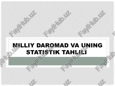 milliy daromad va uning statistik tahlili — PPTX