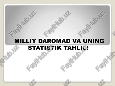 milliy daromad va uning statistik tahlili — PPTX