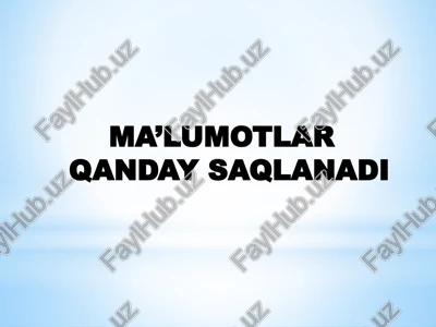 ma’lumotlar qanday saqlanadi — PPTX