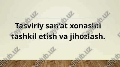 tasviriysan’at darslari — PPTX