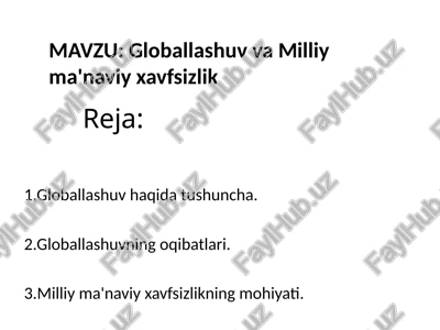 globallashuv va milliy ma'naviy xavfsizlik — PPTX