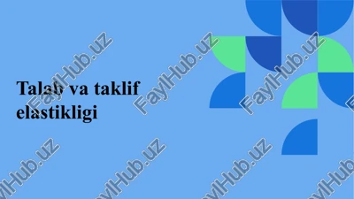 talab va taklif elastikligi — PPTX