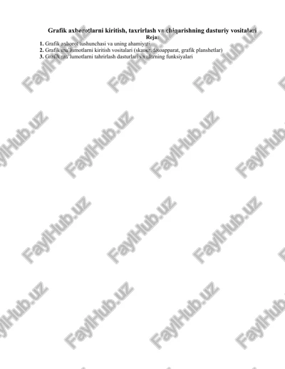 grafik axborotlarni kiritish, taxrirlash va chiqarishning dasturiy vositalari — DOCX