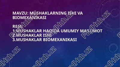 mushaklarning ishi va biomexanika — PPTX