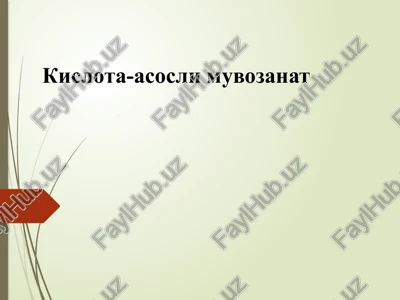 kislota-asosli muvozanat — PPTX