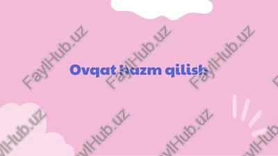 ovqat hazm qilish — PPTX