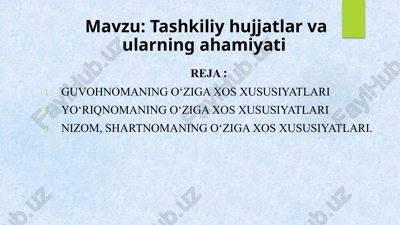 tashkiliy hujjatlar va ularning ahamiyati — PPTX