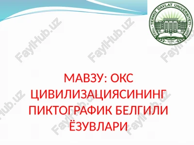 oks tsivilizatsiyasining piktografik belgili yozuvlari — PPTX