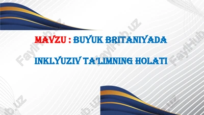 buyuk britaniyada inklyuziv ta’limning holati — PPTX
