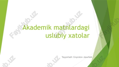 akademik matnlardagi uslubiy xatolar — PPTX