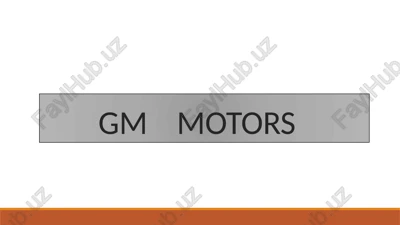 gm motors — PPTX