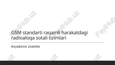 gsm standarti raqamli harakatdagi radioaloqa sotali tizimlari — PPTX