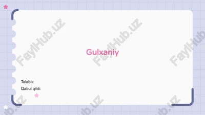 gulxaniy — PPTX
