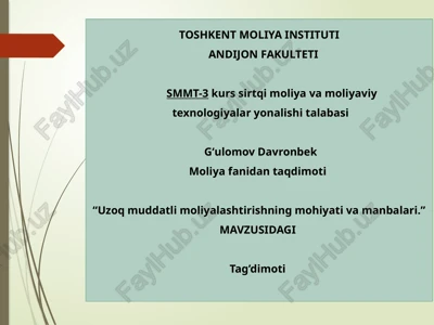 uzoq muddatli moliyalashtirishning mohiyati va manbalari — PPTX