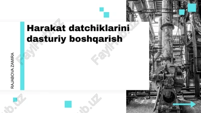 harakat datchiklarini dasturiy boshqarish — PPTX
