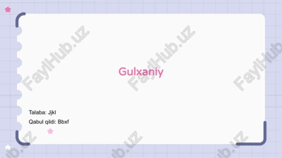 gulxaniy — PPTX