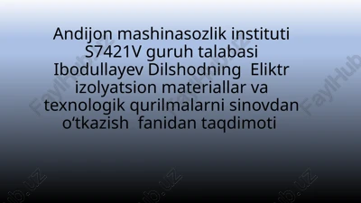 eliktr izolyatsion materiallar va texnologik qurilmalar sinovi — PPTX