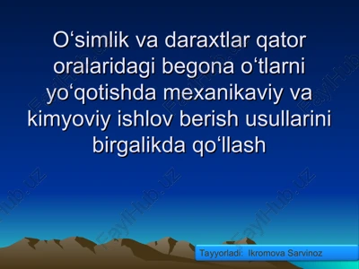 begona oʻtlarni yoʻqotish mexanikasi — PPT