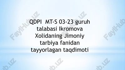 ikromova xolidaning jimoniy tarbiyafanidan tayyorlagan taqdimoti — PPTX