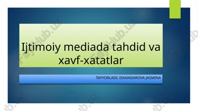 ijtimoiy mediada tahdid va xavf-xatatlar — PPTX