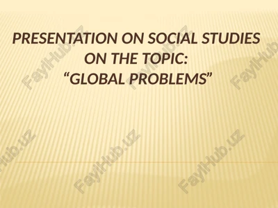 presentation on global problems in social studies — PPTX