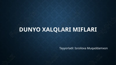 dunyo xalqlari miflari — PPTX
