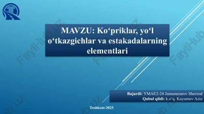 koʻpriklar,yoʻloʻtkazgichlarvaestakadalarningelementlari — PPTX