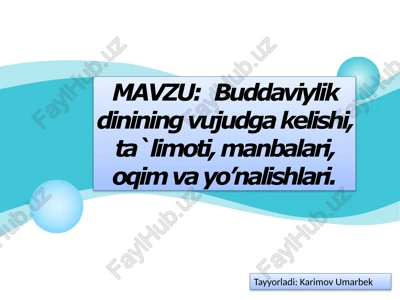 buddaviylik dinining ta'limoti — PPTX