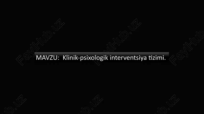 klinik-psixologik interventsiya tizimi — PPTX