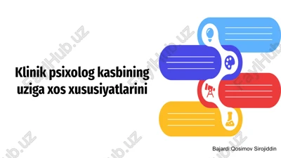 klinik psixolog kasbining uziga xos xususiyatlarini — PPTX