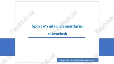 sport oʻyinlari elementlarini takrorlash — PPTX
