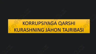 korrupsiyaga qarshi kurashning jahon tajribasi — PPTX
