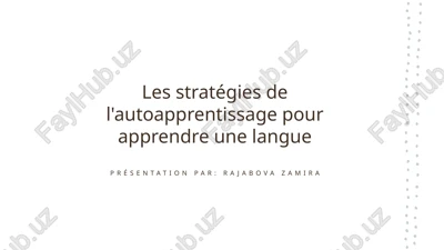 les stratégies de l'autoapprentissage pour apprendre une langue — PPTX