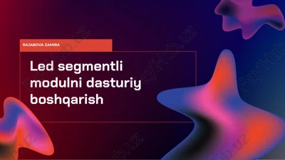 led segmentli modulni dasturiy boshqarish — PPTX